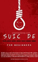 Suicide for Beginners i 720P Türkçe Altyazı izle