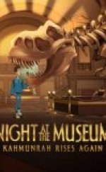 Night at the Museum: Kahmunrah Rises Again izle