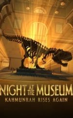 Müzede Bir Gece Kahmunrah Yeniden Yükseliyor