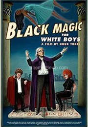 Black Magic for White Boys i 4k Türkçe Dublaj izle