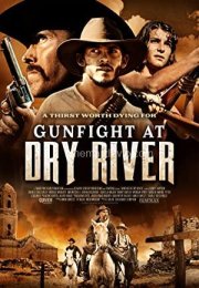 Gunfight at Dry River i 720P Türkçe Altyazı izle