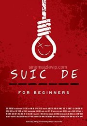 Suicide for Beginners i 720P Türkçe Altyazı izle