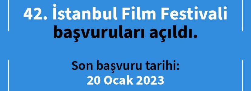 42. İstanbul Film Festivali Başvuruları Açıldı