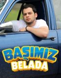 Başımız Belada izle