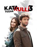 Katakulli 3: Tuzak izle
