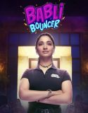 Babli Bouncer izle 2022