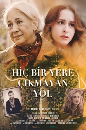 Hiç bir Yere Çıkmayan Yol izle Türkçe Dublaj 1080P